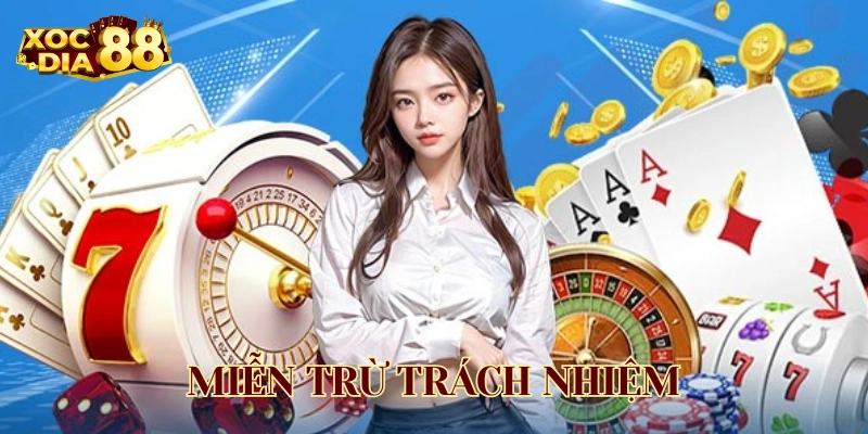 Miễn Trừ Trách Nhiệm - Những Điều Người Chơi Cần Hiểu Rõ Chính sách Miễn Trừ Trách Nhiệm hoạt động như thế nào?
