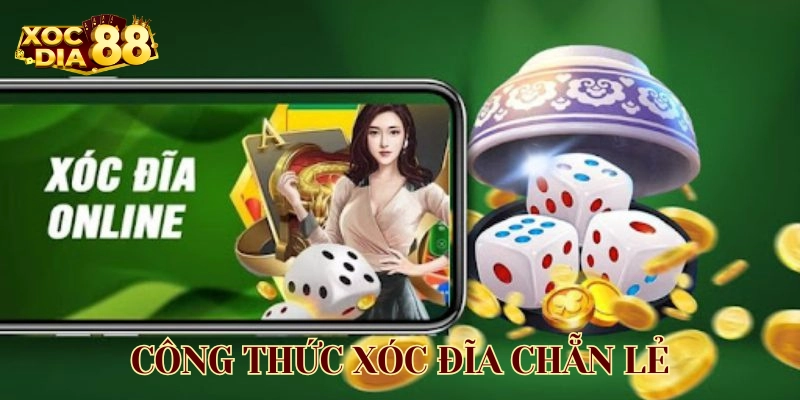 Công Thức Xóc Đĩa Chẵn Lẻ là gì? 